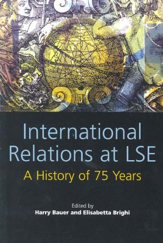 Beispielbild fr International Relations at LSE : A History of 75 Years zum Verkauf von Better World Books