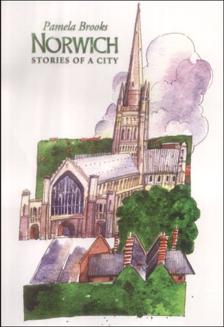 Beispielbild fr Norwich: Stories of a City zum Verkauf von WorldofBooks