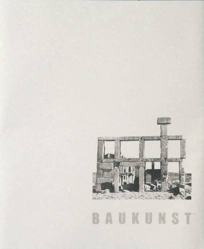 9780954448493: Baukunst: The Art of Building