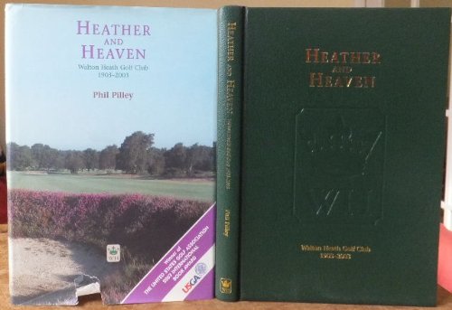 Imagen de archivo de Heather and Heaven: Walton Heath Golf Club 1903-2003 a la venta por WorldofBooks