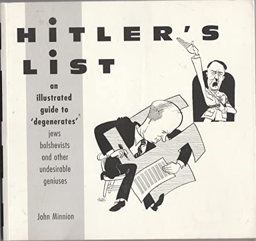 Stock image for Hitler's List: An Illustrated Guide to Degenerates: Jews,Bolshevists and Other Undesirable Geniuses for sale by HALCYON BOOKS