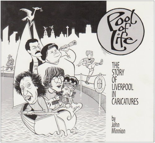 Imagen de archivo de Pool of Life: The Story of Liverpool in Caricatures a la venta por WorldofBooks