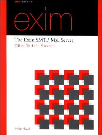 9780954452902: The Exim SMTP Mail Server: Official Guide for Release 4