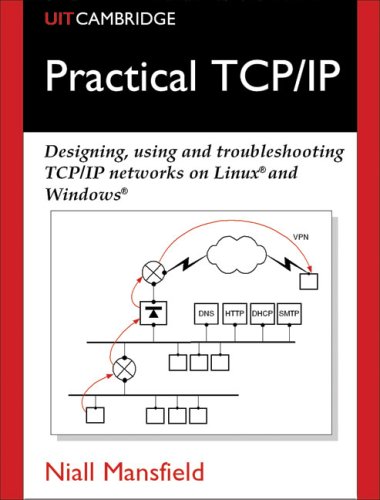9780954452964: Practical TCP/IP: Designing, Using and Troubleshooting TCP/IP