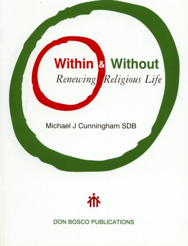 Beispielbild fr Within and Without: Renewing Religious Life zum Verkauf von AwesomeBooks
