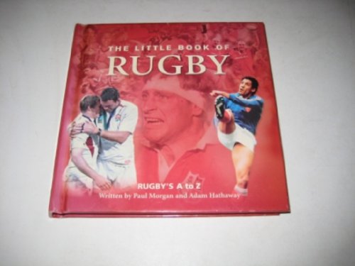 Beispielbild fr The Little Book of Rugby: Rugby's A to Z zum Verkauf von Goldstone Books