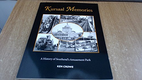 Stock image for Kursaal Memories: A History of Southend's Amusement Park for sale by WorldofBooks