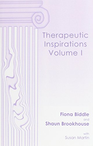 Stock image for Therapeutic Inspirations (Vol 1) Biddle, Fiona Karen; Brookhouse, Shaun and Martin, Susan for sale by Broad Street Books