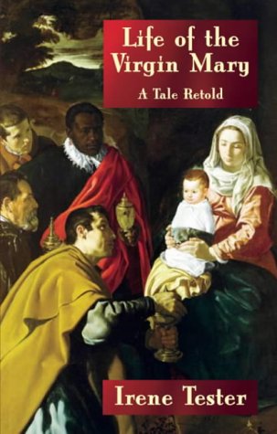 Beispielbild fr Life of the Virgin Mary: A Tale Retold zum Verkauf von WorldofBooks