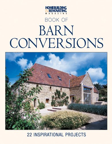 Stock image for H& R Book of Barn Conversions: 22 Inspirational Projects for sale by SecondSale