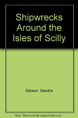 Stock image for Shipwrecks Around the Isles of Scilly for sale by Merandja Books