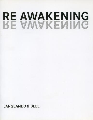 Stock image for Langlands & Bell: Re-Awakening for sale by ANARTIST