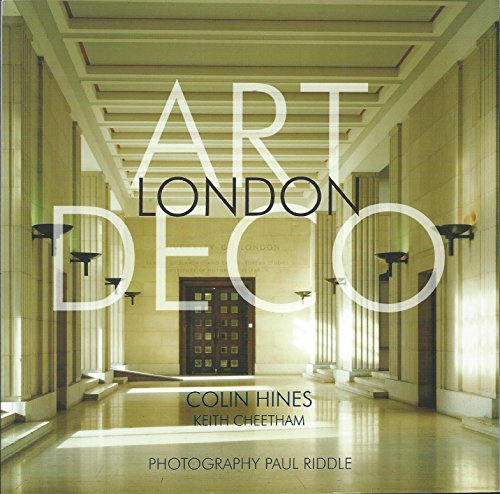 9780954475109: Art Deco London by Colin Hines (2003) Paperback