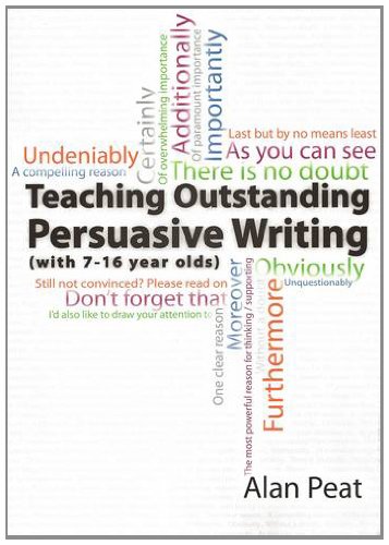 Stock image for Teaching Outstanding Persuasive Writing: (with 7-16 Year Olds) for sale by AwesomeBooks