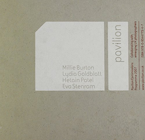Pavilion Commissions Programme 2007 (9780954477547) by Benedict Burbridge; Jonathan Chapman; Catherine Grant; Anna Reid And Alain Willaume