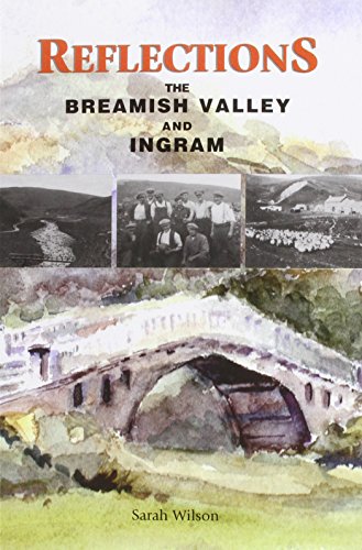 9780954477769: Reflections: The Breamish Valley and Ingram