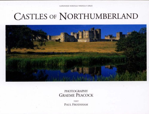 Beispielbild fr Castles of Northumberland (Northern Heritage Portrait Series) zum Verkauf von AwesomeBooks