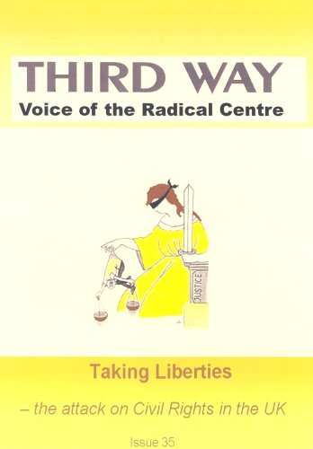 Taking Liberties: A Third Way Special on the Attack on Civil Liberties in the UK (9780954478858) by Unknown Author
