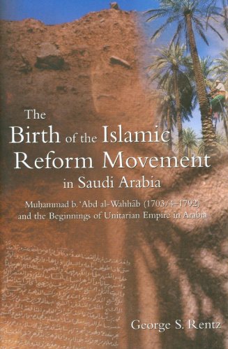 9780954479220: The Birth of the Islamic Reform Movement in Saudi Arabia: Muhammad Ibn Abd al-Wahhab (1703/4-1792) and the Beginnings of Unitarian Empire in Arabia