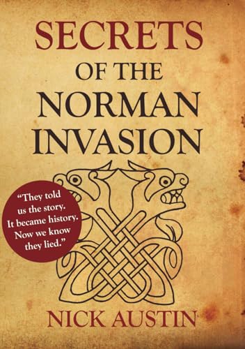 Beispielbild fr Secrets of the Norman Invasion zum Verkauf von Revaluation Books