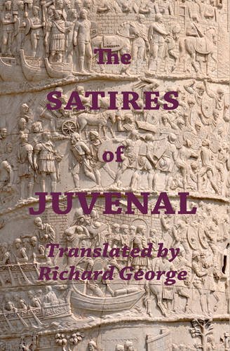 Satires of Juvenal (9780954483722) by Richard George