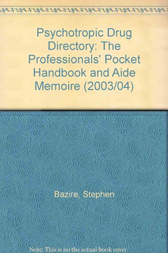 9780954483906: Psychotropic Drug Directory 2003: The Professionals' Pocket Handbook and Aide Memoire (Psychotropic Drug Directory: The Professionals' Pocket Handbook and Aide Memoire)