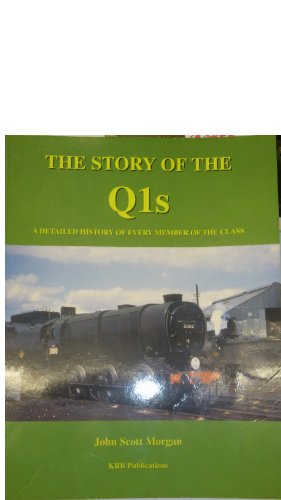 The Story of the Q1s - a Detailed History of Every Member of the Class