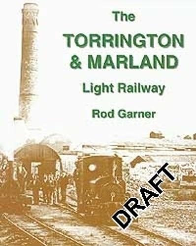 Stock image for The Torrington & Marland Light Railway for sale by WorldofBooks