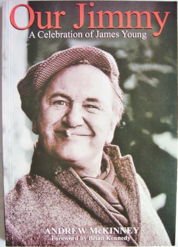 Stock image for Our Jimmy: A Celebration of James Young for sale by WorldofBooks