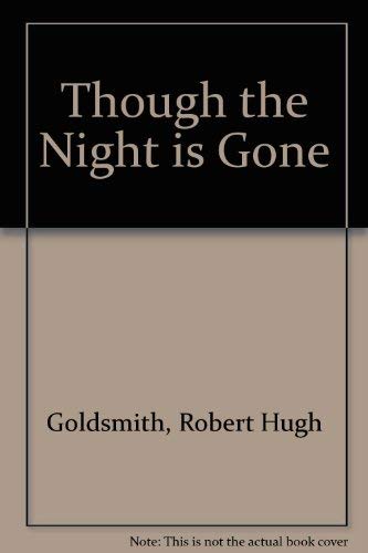 Stock image for Though the Night is Gone for sale by WorldofBooks