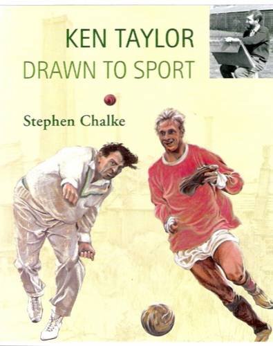 9780954488628: Ken Taylor, Drawn to Sport