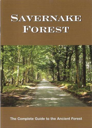 Beispielbild fr Savernake Forest: The Complete Guide to the Ancient Forest zum Verkauf von AwesomeBooks