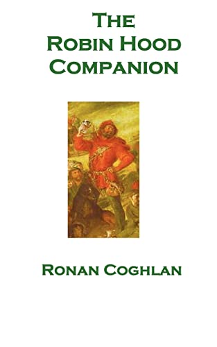 The Robin Hood Companion (9780954493608) by Coghlan, Ronan