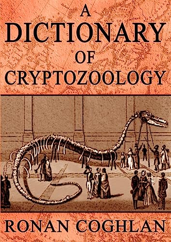 Stock image for A Dictionary of Cryptozoology for sale by Bookmans