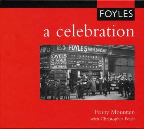 Stock image for FOYLES: A CELEBRATION. (SIGNED) for sale by Any Amount of Books