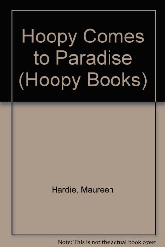Imagen de archivo de Hoopy Comes to Paradise (Hoopy Books) a la venta por Bay Used Books