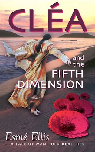 Imagen de archivo de Clea and the Fifth Dimension: A Tale of Maniford Realities a la venta por MusicMagpie