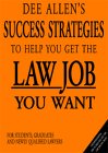 Beispielbild fr Dee Allen's Success Strategies to Help You Get the Law Job You Want zum Verkauf von AwesomeBooks