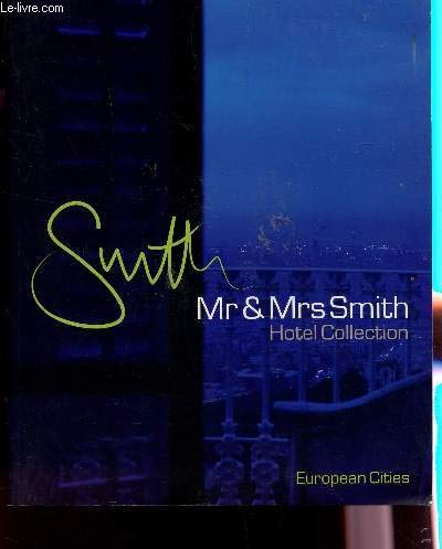 Imagen de archivo de Mr & Mrs Smith Hotel Collection: European Cities a la venta por HPB-Red