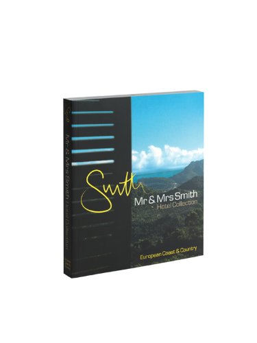 Imagen de archivo de Mr and Mrs Smith European Coast and Country: The Hotel Collection (Mr & Mrs Smith Hotel Collection) a la venta por Goldstone Books