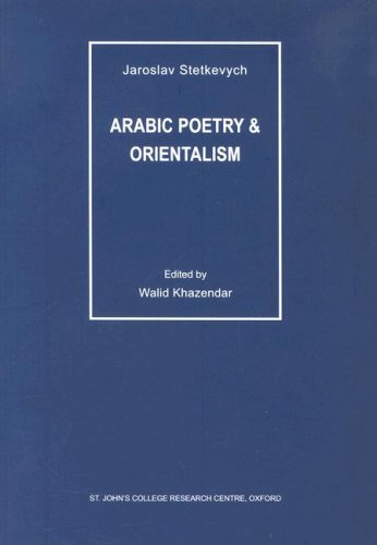 Stock image for Arabic Poetry and Orientalism (Arabic Poetry and Comparative Poetics) for sale by Joseph Burridge Books