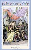 The Fantastic Menagerie Tarot Deck: Based on the Animal Illustrations of JJ Grandville (9780954500788) by Karen Mahony; Alex Ukolov; Sophie Nussle