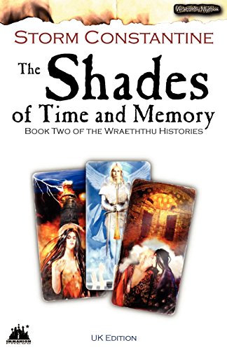 Beispielbild fr Shades of Time and Memeory (UK Revised Edition): Bk. 2 (Wraeththu Histories) zum Verkauf von WorldofBooks