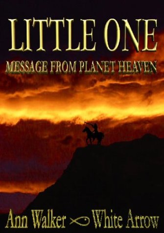 Imagen de archivo de Little One - Message from Planet Heaven a la venta por ThriftBooks-Dallas
