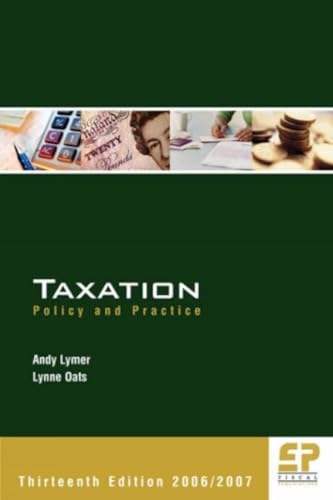 Imagen de archivo de Taxation 2006 2007 Policy and Practice 2006 2007 Taxation Policy and Practice 2006 2007 a la venta por PBShop.store US