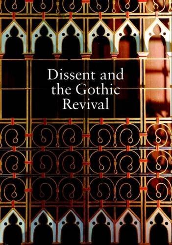 Stock image for Dissent and the Gothic Revival: Papers from a Study Day at Union Chapel Islington (Occasional Publication) for sale by WorldofBooks