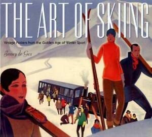 The Art of Skiing (9780954510381) by Jenny De Gex