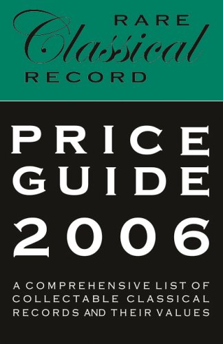 9780954512132: Rare Classical Record Price Guide 2006