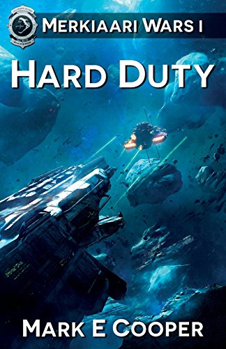 Stock image for Hard Duty: Merkiaari Wars for sale by SecondSale