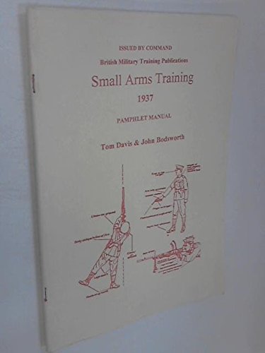 9780954515201: Small Arms Training, 1937 - Pamphlet Manual